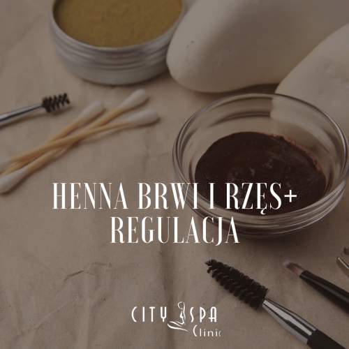Henna brwi i rzęs + regulacja